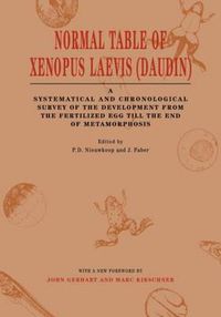 Cover image for Normal Table of Xenopus Laevis (Daudin): A Systematical & Chronological Survey of the Development from the Fertilized Egg till the End of Metamorphosis