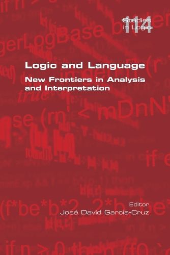 Cover image for Logic and Language. New Frontiers in Analysis and Interpretation