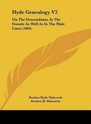 Cover image for Hyde Genealogy V2: On the Descendants, in the Female as Well as in the Male Lines (1864)