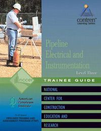 Cover image for Pipeline Electrical & Instrumentation Trainee Guide, Level 3