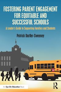 Cover image for Fostering Parent Engagement for Equitable and Successful Schools