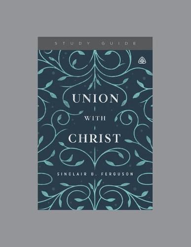 Union With Christ Study Guide