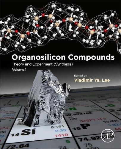 Cover image for Organosilicon Compounds: Theory and Experiment (Synthesis)