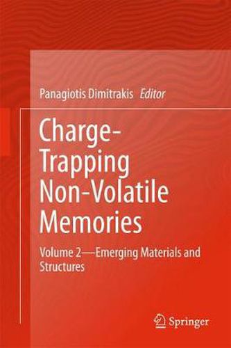 Cover image for Charge-Trapping Non-Volatile Memories: Volume 2--Emerging Materials and Structures