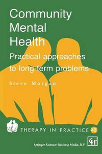 Cover image for Community Mental Health: Practical approaches to longterm problems
