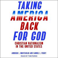 Cover image for Taking America Back for God: Christian Nationalism in the United States