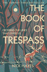 Cover image for The Book of Trespass: Crossing the Lines that Divide Us