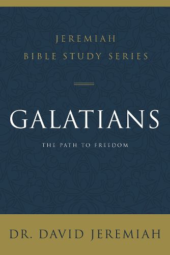 Galatians: The Path to Freedom