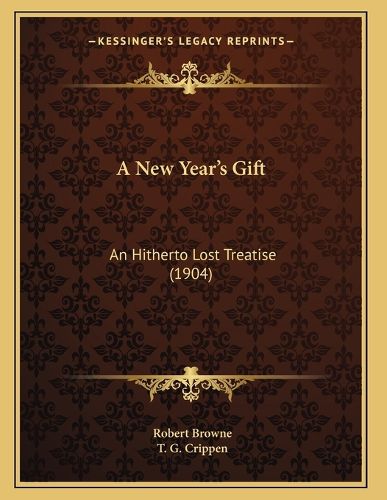 Cover image for A New Year's Gift: An Hitherto Lost Treatise (1904)