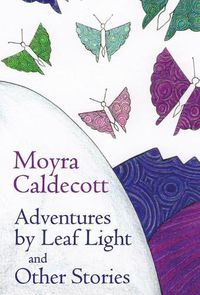 Cover image for Adventures by Leaf Light and other stories