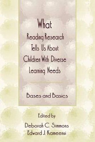 Cover image for What Reading Research Tells Us About Children With Diverse Learning Needs: Bases and Basics