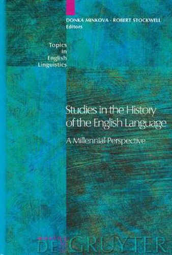 Cover image for Studies in the History of the English Language: A Millennial Perspective