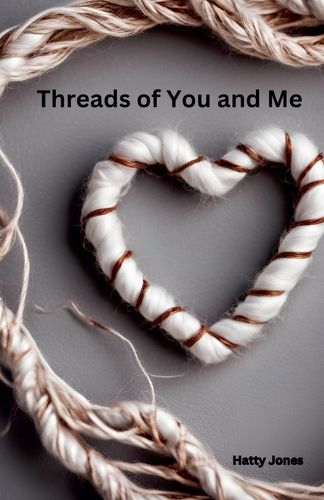 Cover image for Threads of You and Me