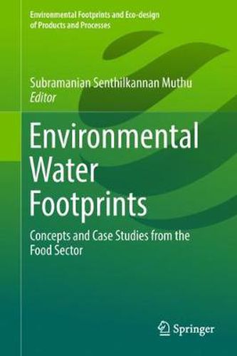 Cover image for Environmental Water Footprints: Concepts and Case Studies from the Food Sector