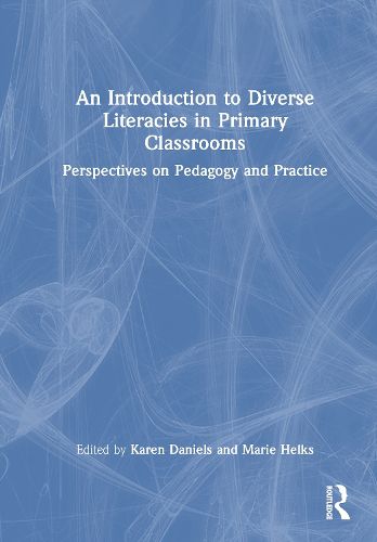 Cover image for An Introduction to Diverse Literacies in Primary Classrooms