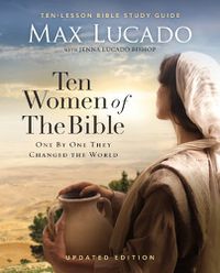 Cover image for Ten Women of the Bible Updated Edition