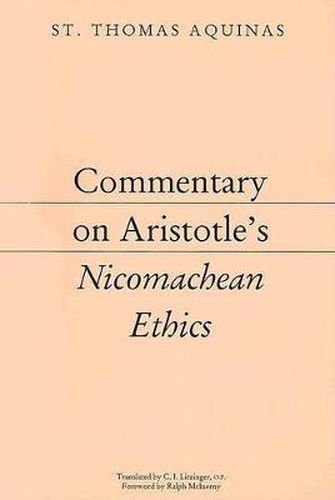 Commentary on Aristotle"s Nicomachean Ethics