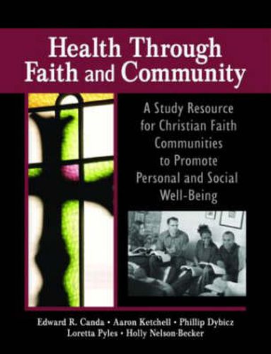 Health Through Faith and Community: A Study Resource for Christian Faith Communities to Promote Personal and Social Well-Being