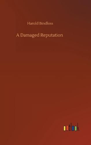 A Damaged Reputation