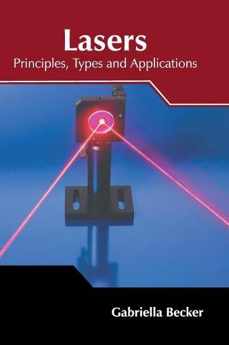 Cover image for Lasers: Principles, Types and Applications