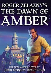 Cover image for Roger Zelazny's The Dawn of Amber