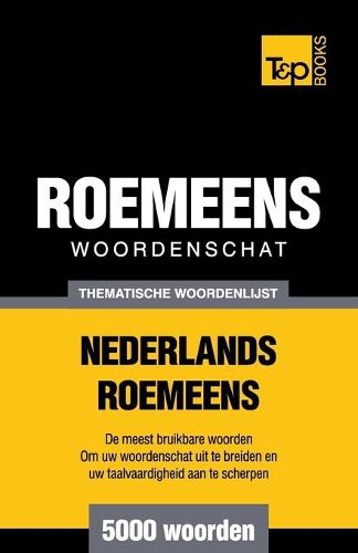 Cover image for Thematische woordenschat Nederlands-Roemeens - 5000 woorden