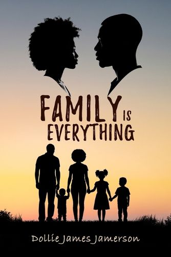 Cover image for Family Is Everything