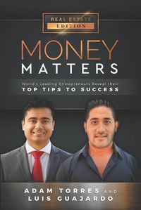 Cover image for Money Matters: World's Leading Entrepreneurs Reveal Their Top Tips To Success (Vol.1 - Edition 14)