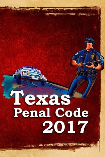 Cover image for Texas Penal Code 2017