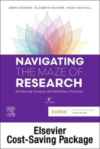 Cover image for Navigating the Maze of Research: Enhancing Nursing and Midwifery Practice 6e