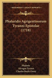 Cover image for Phalaridis Agrigentinorum Tyranni Epistolae (1718)