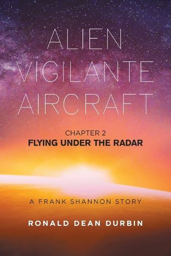 Alien Vigilante Aircraft Chapter 2