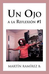 Cover image for Un Ojo a la Reflexion #1