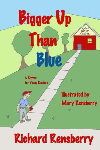 Cover image for Bigger Up Than Blue: A Rhyme for Young Readers