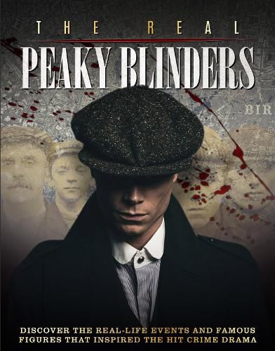 Cover image for The Real Peaky Blinders