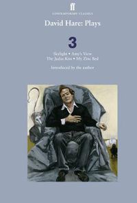 Cover image for David Hare Plays 3: Skylight; Amy's View; The Judas Kiss; My Zinc Bed