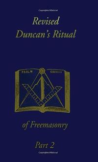 Cover image for Revised Duncan's Ritual Of Freemasonry Part 2 (Revised) Hardcover