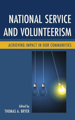 Cover image for National Service and Volunteerism: Achieving Impact in Our Communities