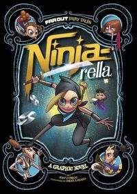 Cover image for Ninja-Rella: A Graphic Novel