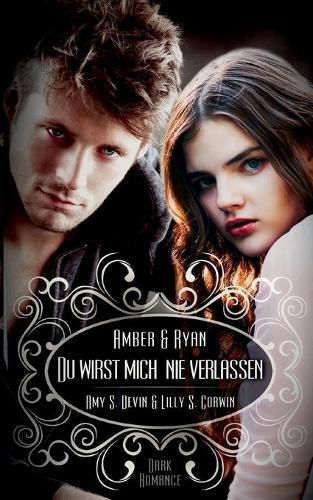 Du wirst mich nie verlassen: Ryan und Amber