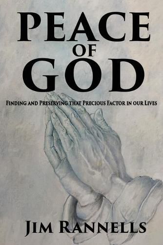 Cover image for Peace of God: Finding and Preserving that Precious Factor in our Lives