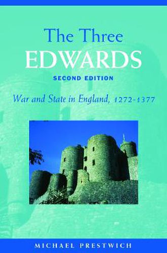 Cover image for The Three Edwards: War and State in England 1272-1377