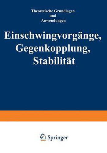 Cover image for Einschwingvorgange Gegenkopplung, Stabilitat: Theoretische Grundlagen und Anwendungen