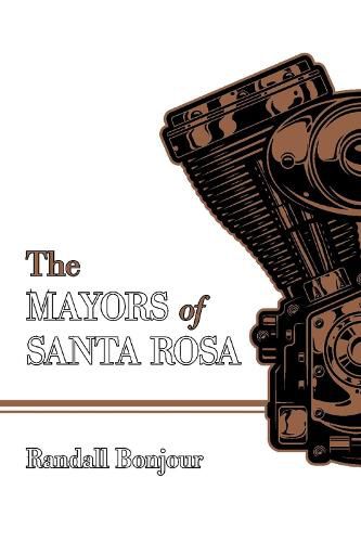 Cover image for The Mayors of Santa Rosa