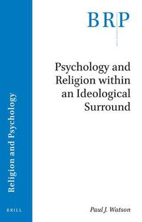 Cover image for Psychology and Religion within an Ideological Surround