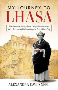 Cover image for My Journey to Lhasa