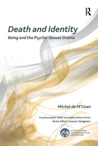 Cover image for Death and Identity: Being and the Psycho-Sexual Drama