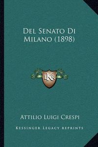 Cover image for del Senato Di Milano (1898)