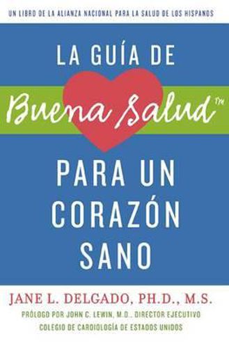 Cover image for La Guia de Buena Salud Para un Corazon Sano