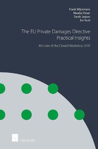 Cover image for The EU Private Damages Directive - Practical Insights: Minutes of the Closed Workshop 2015